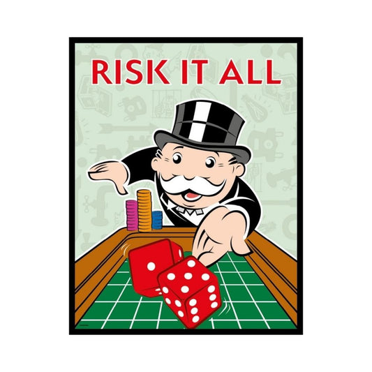 Monopoly Risk It All Limited Edition Art Print